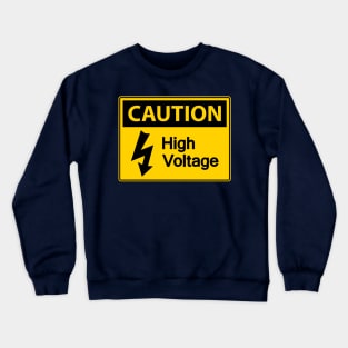 CAUTION! Crewneck Sweatshirt